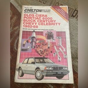 Chilton Repair Manual 1982-88 GM Oldsmobile Ciera Pontiac 6000 Century Celebrity